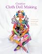 Creative Cloth Doll Making
