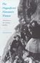 The Magnificent Mountain Women: Adventures in the Colorado Rockies