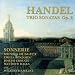 Handel: Trio Sonatas, Op. 2
