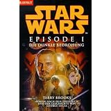 Star wars - Episode I, Die dunkle Bedrohungvon "Terry Brooks"