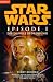 Star Wars - Krieg der Sterne: Star Wars Episode 1. Die dunkle Bedrohung: 1 (Blanvalet Taschenbücher)