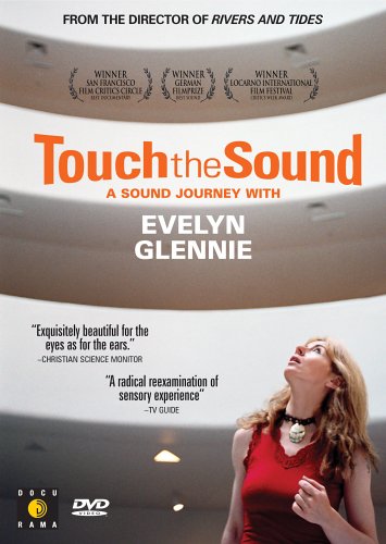 Watch Touch the Sound - A Sound Journey With Evelyn Glennie View