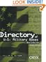 Directory of U.S. Military Bases Worldwide: Third Edition (Directory of U.S. Military Bases Worldwide)
