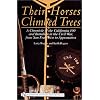 Their Horses Climbed Trees