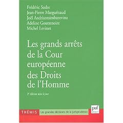 Les grands arr�ts de la Cour europ�enne des Droits de l'Homme