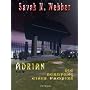 Adrian, die Berufung eines Vampirs - Teil A von Savah M. Webber