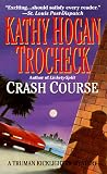 Crash Course (Truman Kicklighter Mysteries)