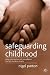 Safeguarding Children: Early Intervention and Surveillance in a Late Modern Society