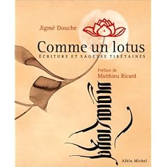 Comme un lotus : Ecriture et sagesse tib�taines