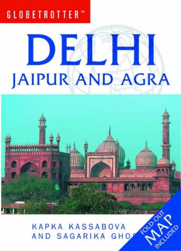 City Travel Guides Discounted  Books : Delhi, Jaipur and Agra (Globetrotter Travel Guide)