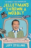 Jelleyman's thrown a wobbly : Saturday afternoons in front of the telly