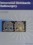 Intracranial Stereotactic Radiosurgery