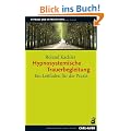 Hypnosystemische Trauerbegleitung: Ein Leitfaden f�r die Praxis