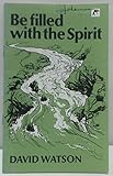 Be filled with the Spirit