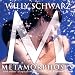 Willy Schwarz: Metamorphoses