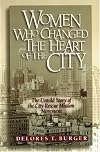 Women Who Changed the Heart of the City