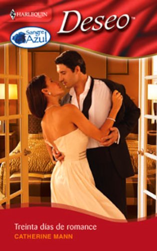 Treinta días de romance (Deseo) (Spanish Edition)