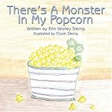 Theres A Monster In My Popcorn