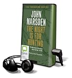 The Night Is for Hunting: Tomorrow, When the War Began Series (Playaway Young Adult)