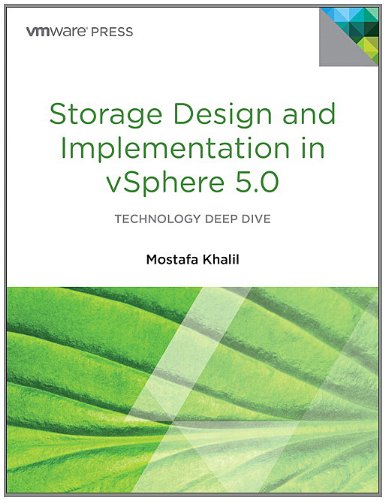 Storage Design and Implementation in vSphere 5.0 (VMware Press)