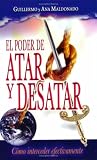 El Poder De Atar Y Desatar/ The Power of Tie and Untie