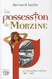 La possession de Morzine : Un merveilleux malheur 1857-1873