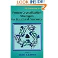Protein crystallization strategies for structural genomics (Iul Biotechnology) by  edited Naomi E. Chayen