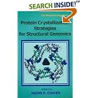 Click here to buy Protein crystallization strategies for structural genomics (Iul Biotechnology) by  edited Naomi E. Chayen.