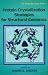 Protein crystallization strategies for structural genomics (Iul Biotechnology)