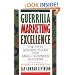 Guerrilla Marketing Excellence: The 50 Golden Rules for Small-Business Success