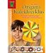 Origami Kaleidozyklus: Endloses Spielvergn�gen f�r Kinder und Erwachsene