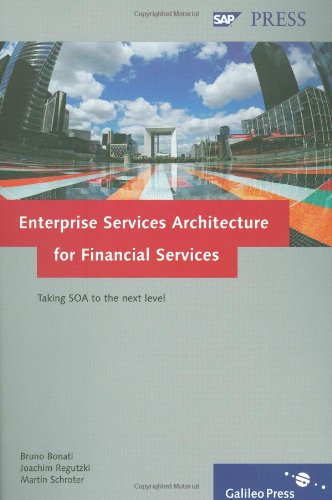 Enterprise Services Architecture for Financial Services: Taking SOA to the next level