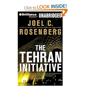 The Tehran Initiative - Joel C. Rosenberg