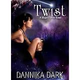 Twist (Mageri Series: Book 2) ~ Dannika Dark