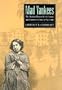 Mad Yankees: The Hartford Retreat for the Insane and Nineteenth-Century Psychiatry