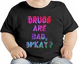 Drugs Are Bad M'kay? オーガニックベビーTシャツ 12 - 18 Months