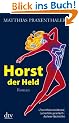 Horst der Held: Roman