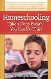 Homeschooling: Take a Deep Breath-You Can Do This!