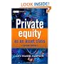 Private Equity as an Asset Class (The Wiley Finance Series)