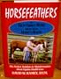 Horsefeathers: Facts Versus Myths About Your Horse's Health