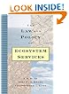 The Law and Policy of Ecosystem Services