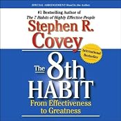 The 8th Habit: From Effectiveness to Greatness | [Stephen R. Covey]
