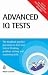 Advanced IQ Tests: The Toughest Practice Questions to Test your Lateral Thinking, Problem Solving and Reasoning Skills: The Toughest Practice Questions ... Problem Solving and Reasoning Skills
