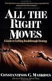 All the Right Moves: A Guide to Crafting Breakthrough Strategy