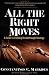 All the Right Moves: A Guide to Crafting Breakthrough Strategy