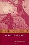The Brothers Karamazov: Worlds of the Novel (Twaynes Masterwork Studies)