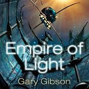 Empire of Light: Shoal, Book 3 | [Gary Gibson]