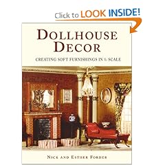 Dollhouse Decor:  Creating Soft Furnishings in 1/12 Scale