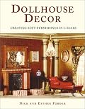 Dollhouse Decor:  Creating Soft Furnishings in 1/12 Scale