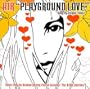Playground Love